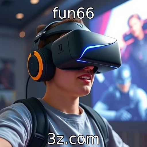 fun66 - Perspectivas para a realidade virtual na indústria de jogos