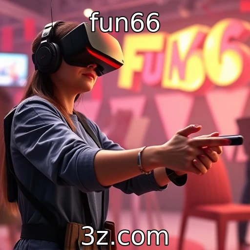 fun66 - Impactos das tecnologias de realidade virtual na indústria de jogos